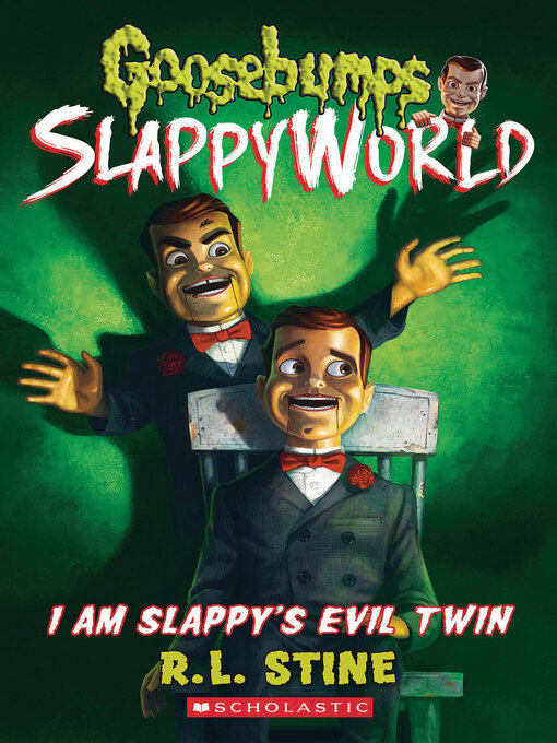 Title details for I Am Slappy's Evil Twin by R. L. Stine - Wait list